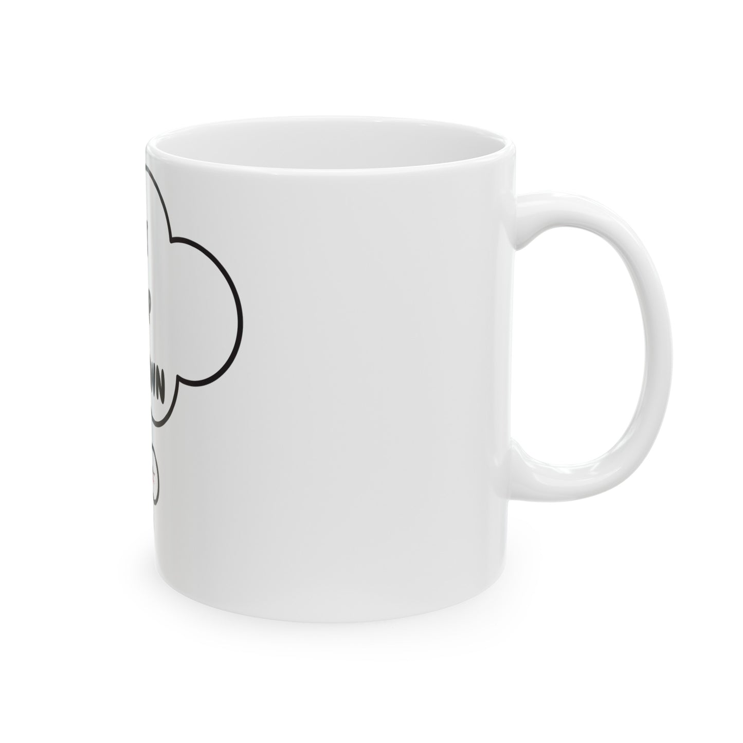 I DON'T TURN UP I TURN DOWN COFFEE MUG IN THOUGHT BUBBLE FUNNY SAYING GIFT FOR FILLED WITH SARCASM COFFEE LOVER IN THOUGHT BUBBLE FOR CERAMIC 11oz MUG SARCASTIC SAYING COFFEE MUG