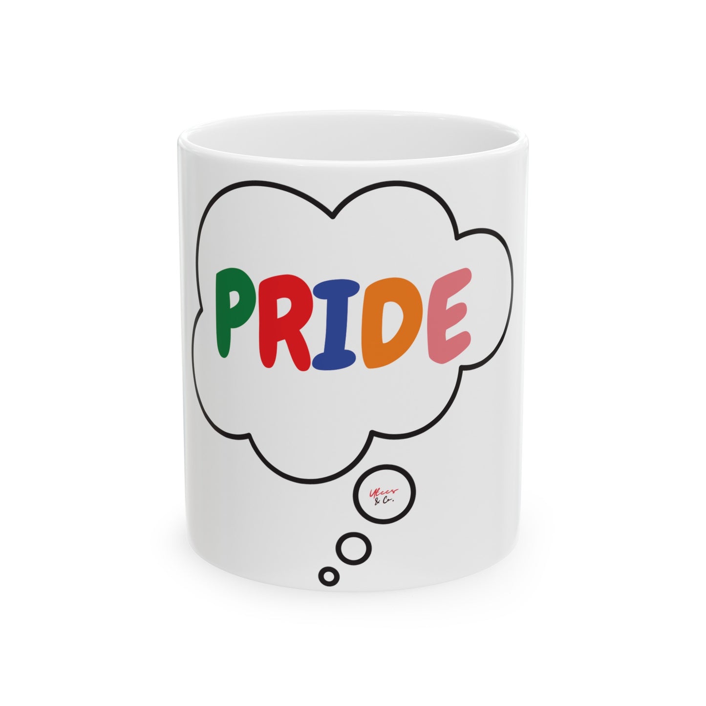 PRIDE COFFEE MUG IN THOUGHT BUBBLE RAINBOW MUG LGBTQ CERAMIC MUG 11oz PRIDE MONTH COFFEE MUG