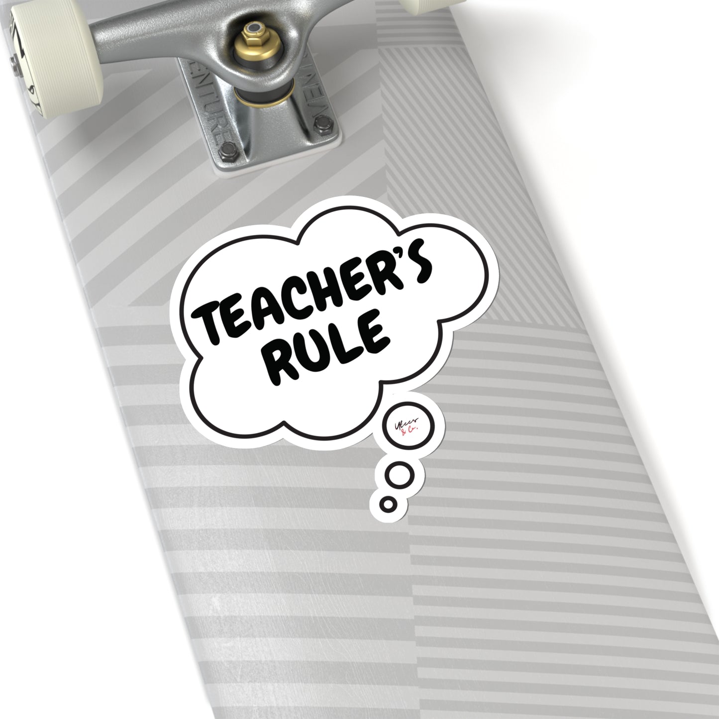 TEACHER'S RULE SINGLE STICKER IN THOUGHT BUBBLE TEACHER APPRECIATION STICKERS WHITE STICKER TRANSPARENT STICKER GIFT FOR TEACHERS