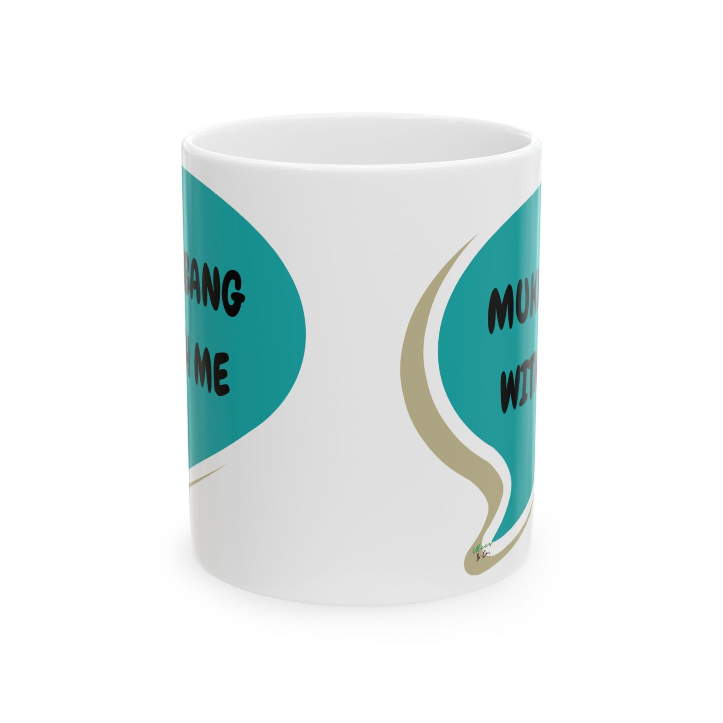 MUCKBANG WITH ME COFFEE MUG IN SPEECH BUBBLE 11oz CERAMIC MUG COFFEE LOVER MUG FUNNY SAYINGS MUG SARCASTIC SAYINGS MUG GIFT CAFFEINE DRINKER