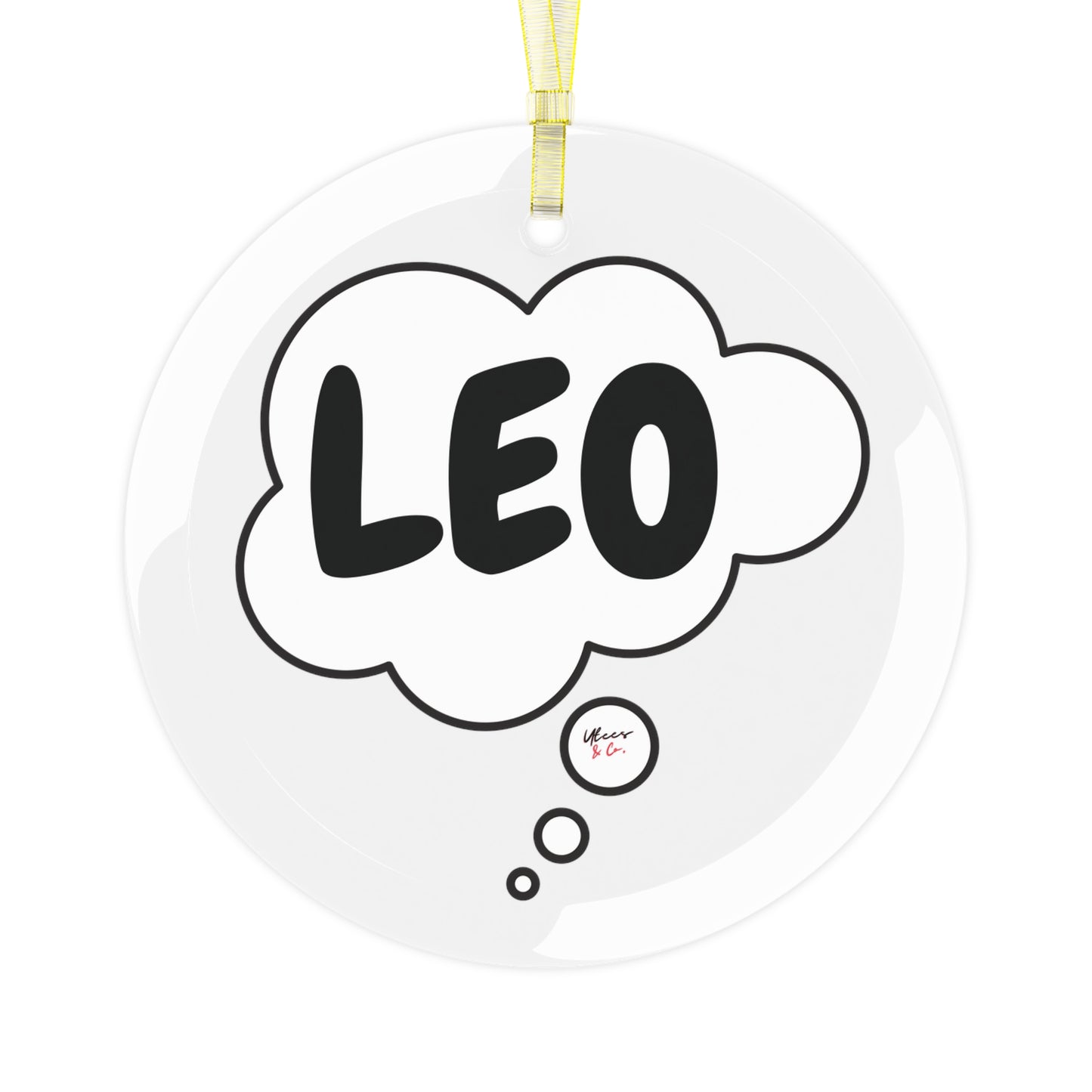 LEO ZODIAC SIGN HOROSCOPE GLASS CHRISTMAS TREE ORNAMENT IN THOUGHT BUBBLE STYLE LEO BIRTHDAY SIGN HOLIDAY DECOR CHRISTMAS LEO SEASON GIFT