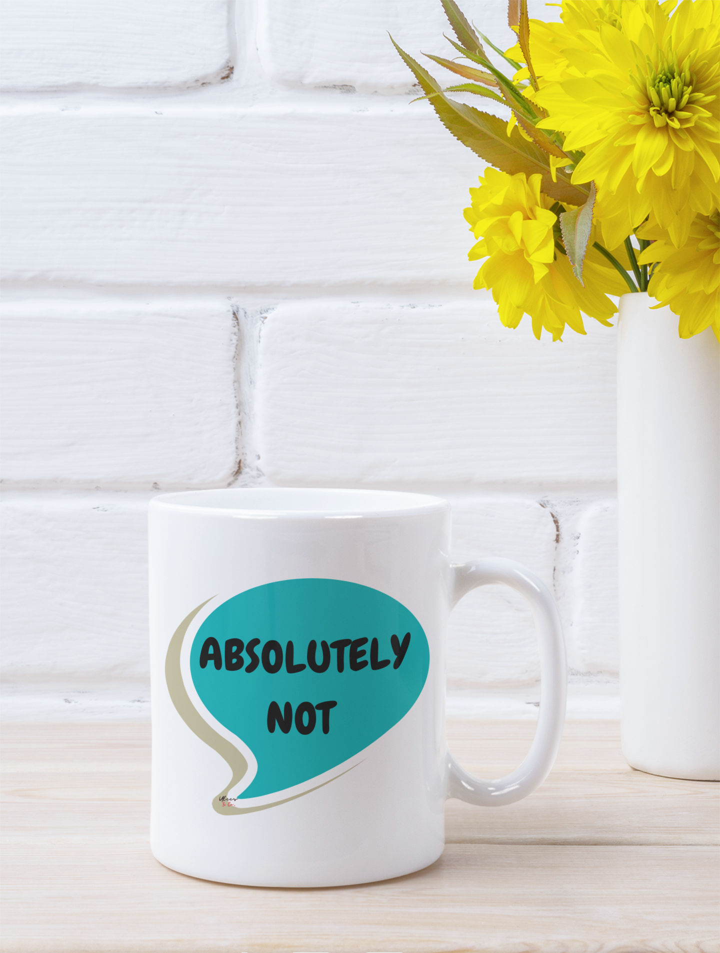 ABSOLUTELY NOT COFFEE MUG IN SPEECH BUBBLE GIFT COFFEE DRINKER GIFT SARCASTIC SAYINGS GIFT MUG FUNNY SAYINGS MUG ABSOLUTELY NOT IN CERAMIC MUG 11oz