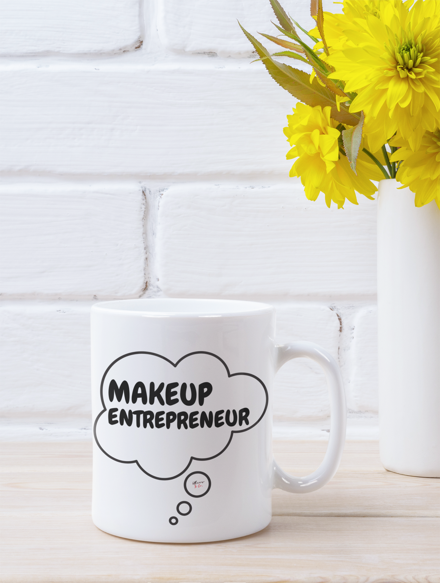 MAKEUP ENTREPRENEUR COFFEE MUG GIFT FOR COFFEE LOVER COFFEE MUG IN THOUGHT BUBBLE CERAMIC 11oz COFFEE LOVER FOR MAKEUP LOVER MAKEUP INFLUENCER GIFT