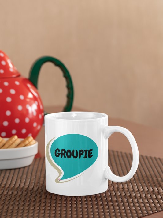 GROUPIE COFFEE MUG FOR LOVER OF COFFEE GIFT FOR GROUPIE IN SPEECH BUBBLE CERAMIC 11oz SARCASTIC SAYING FOR LOVE OBSESSED COFFEE DRINKER COFFEE MUG FUNNY COFFEE MUG