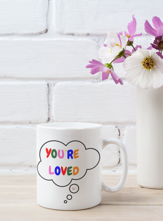 PRIDE YOU'RE LOVED COFFEE MUG IN THOUGHT BUBBLE PRIDE MONTH MUG LGBTQ COFFEE MUG CERAMIC MUG 11oz