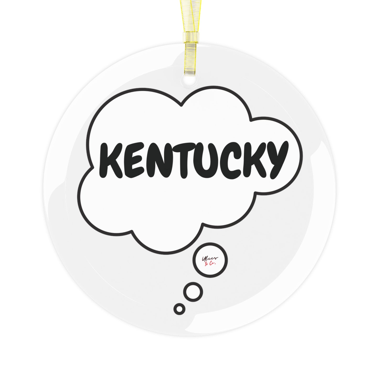 KENTUCKY GLASS ORNAMENT IN THOUGHT BUBBLE FOR FAVORITE STATE DECORATION FOR CHRISTMAS DECOR FOR HOLIDAY DECORATION