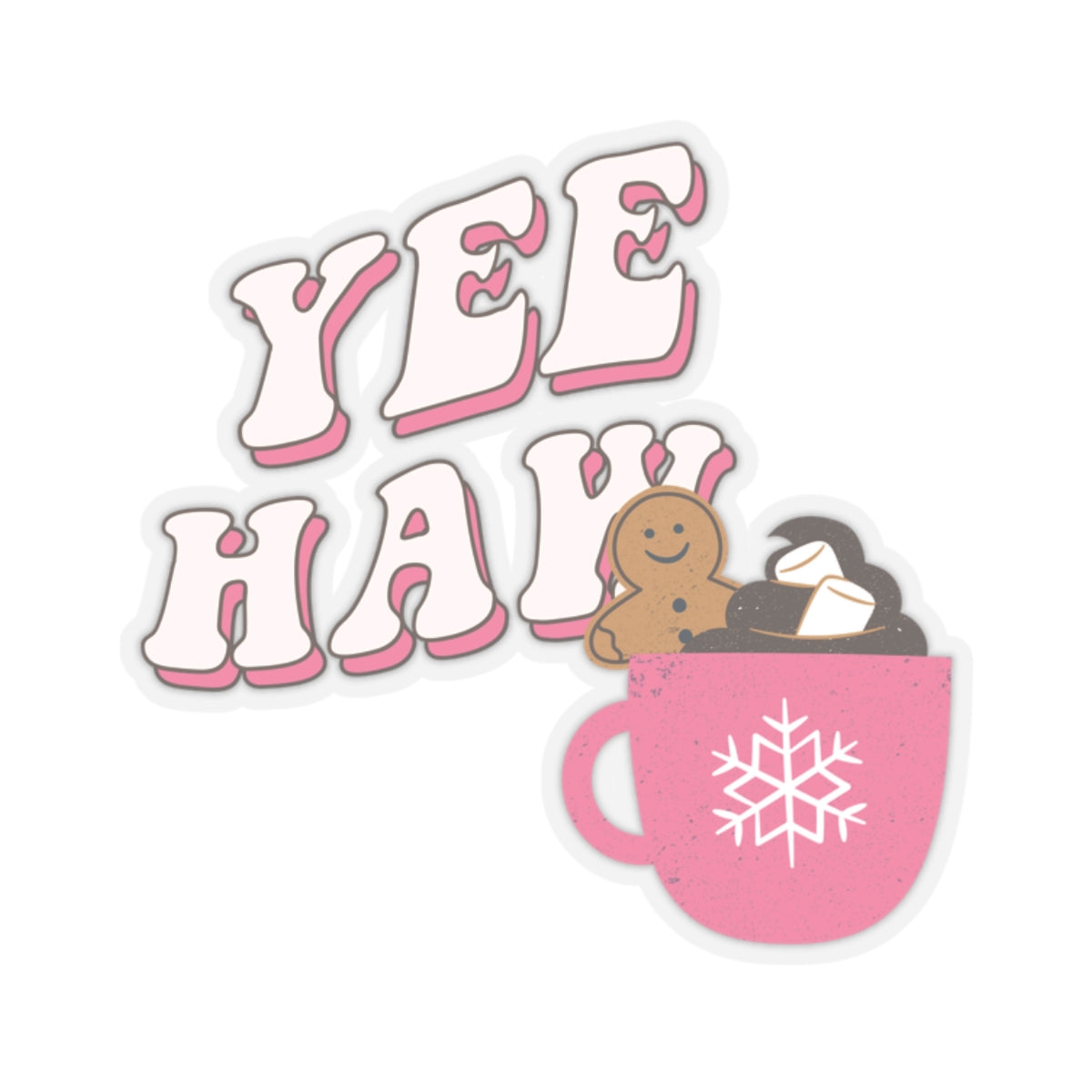 YEE HAW GINGERBREAD MAN STICKER 6X6 BIG STICKER ADULT HUMOR STICKER FUNNY STICKER