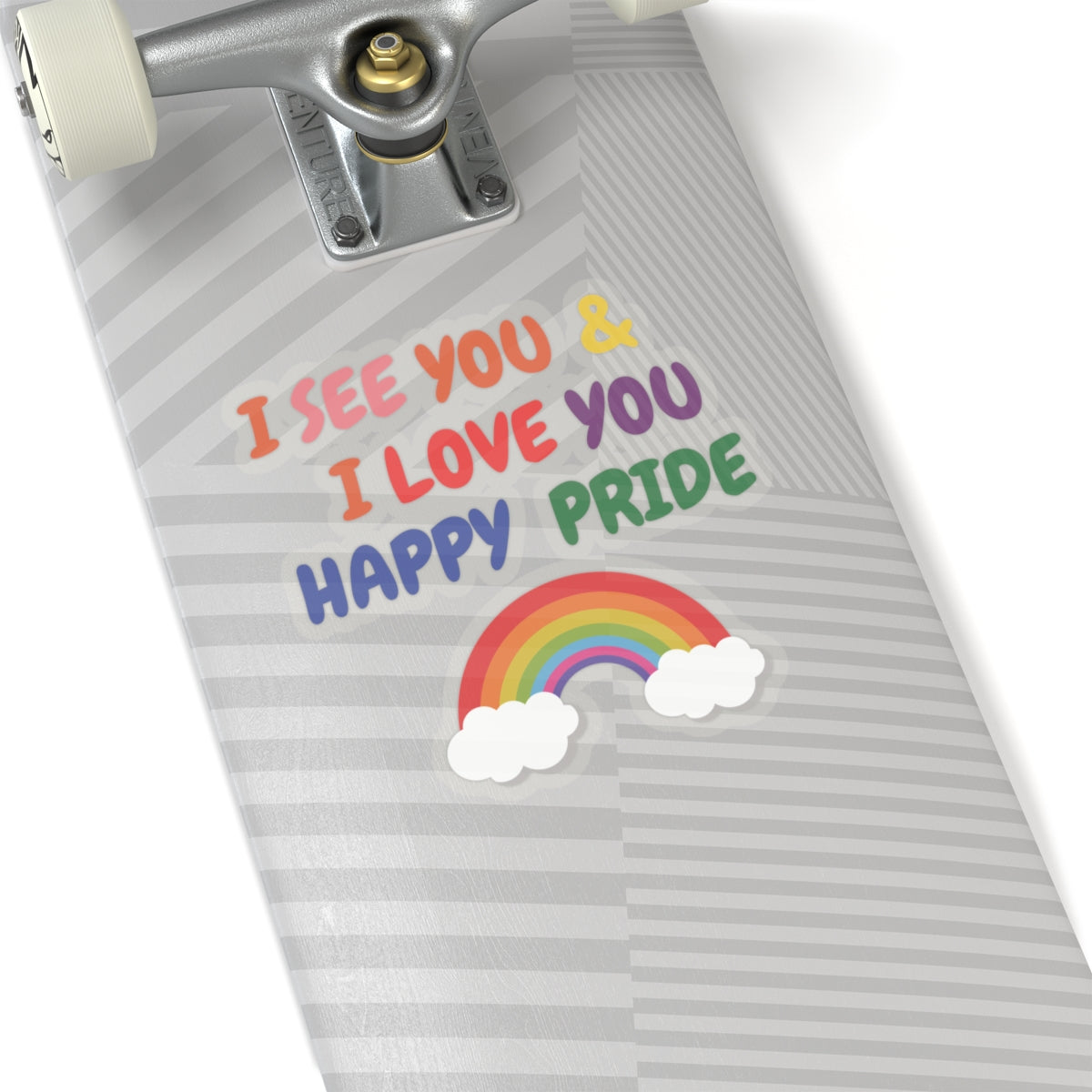 PRIDE I SEE YOU & I LOVE YOU HAPPY PRIDE BIG STICKER LGBTQ BIG STICKER 6X6 PRIDE MONTH BIG STICKER