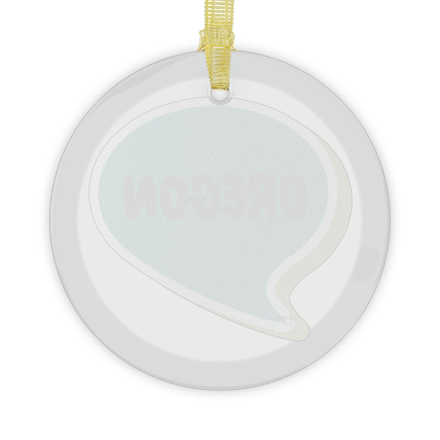 OREGON GLASS ORNAMENT IN SPEECH BUBBLE FOR FAVORITE STATE DECORATION FOR CHRISTMAS DECOR FOR HOLIDAY DECORATION