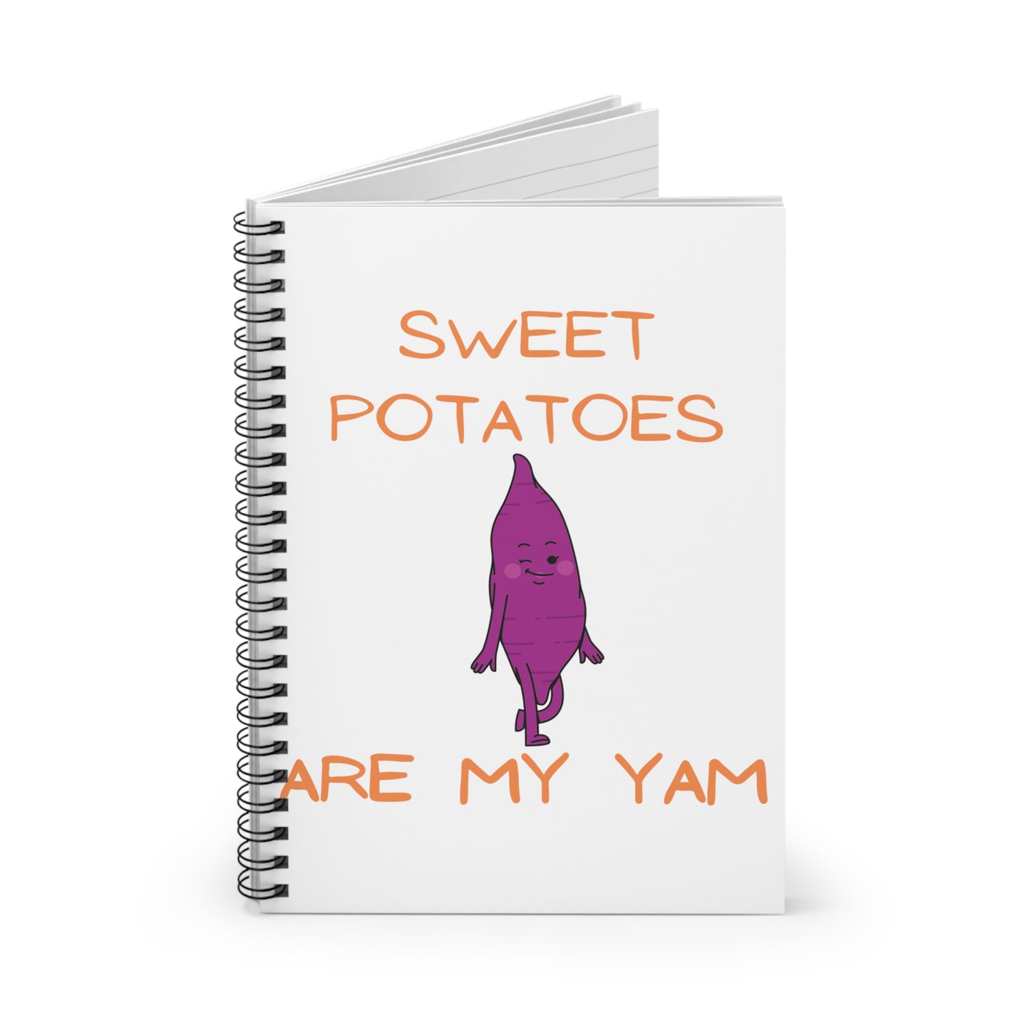 SWEET POTATOES ARE MY YAM NOTEBOOK SPIRAL LINE JOURNAL RULED LINE NOTEBOOK