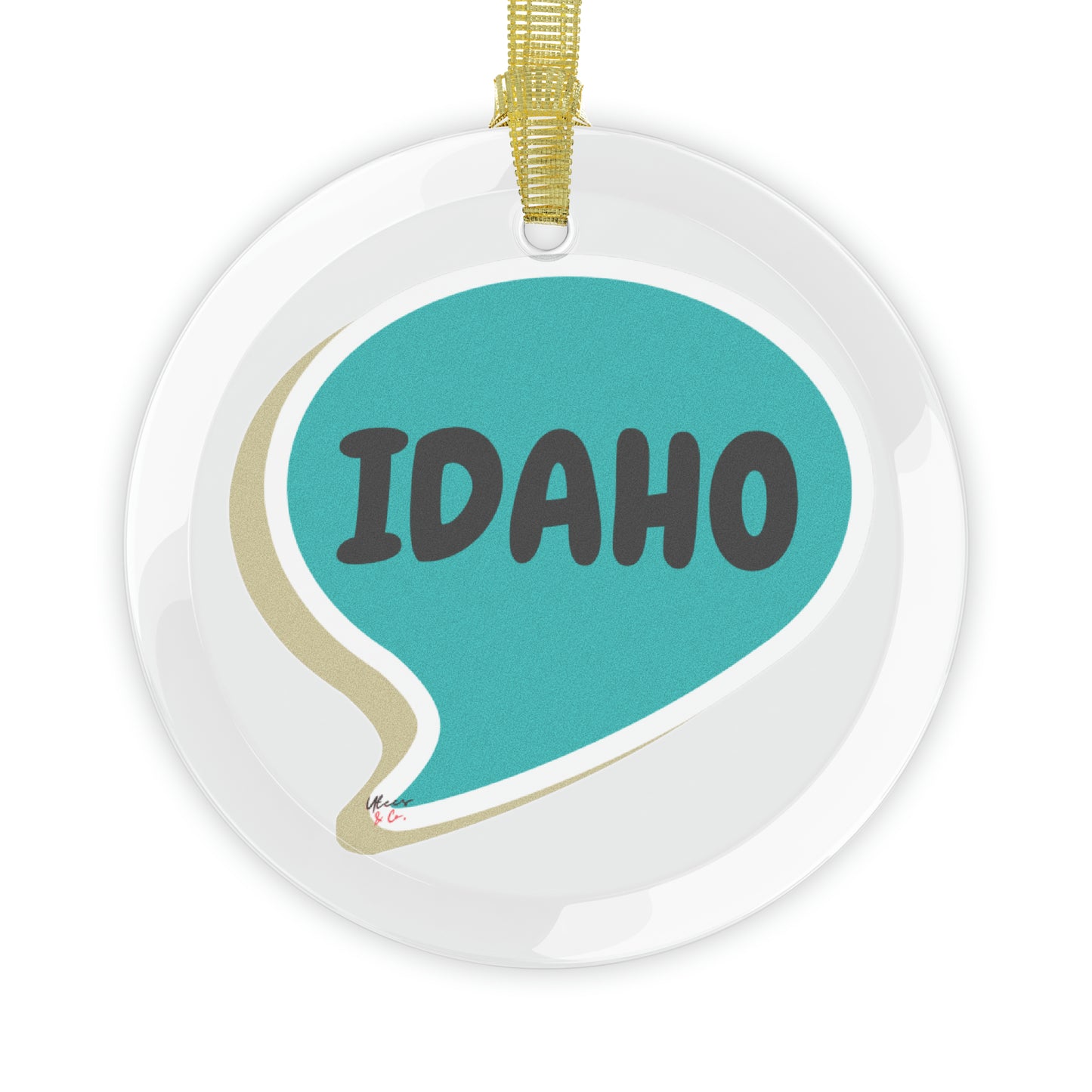 IDAHO GLASS ORNAMENT IN SPEECH BUBBLE FOR FAVORITE STATE DECORATION FOR CHRISTMAS DECOR FOR HOLIDAY DECORATION