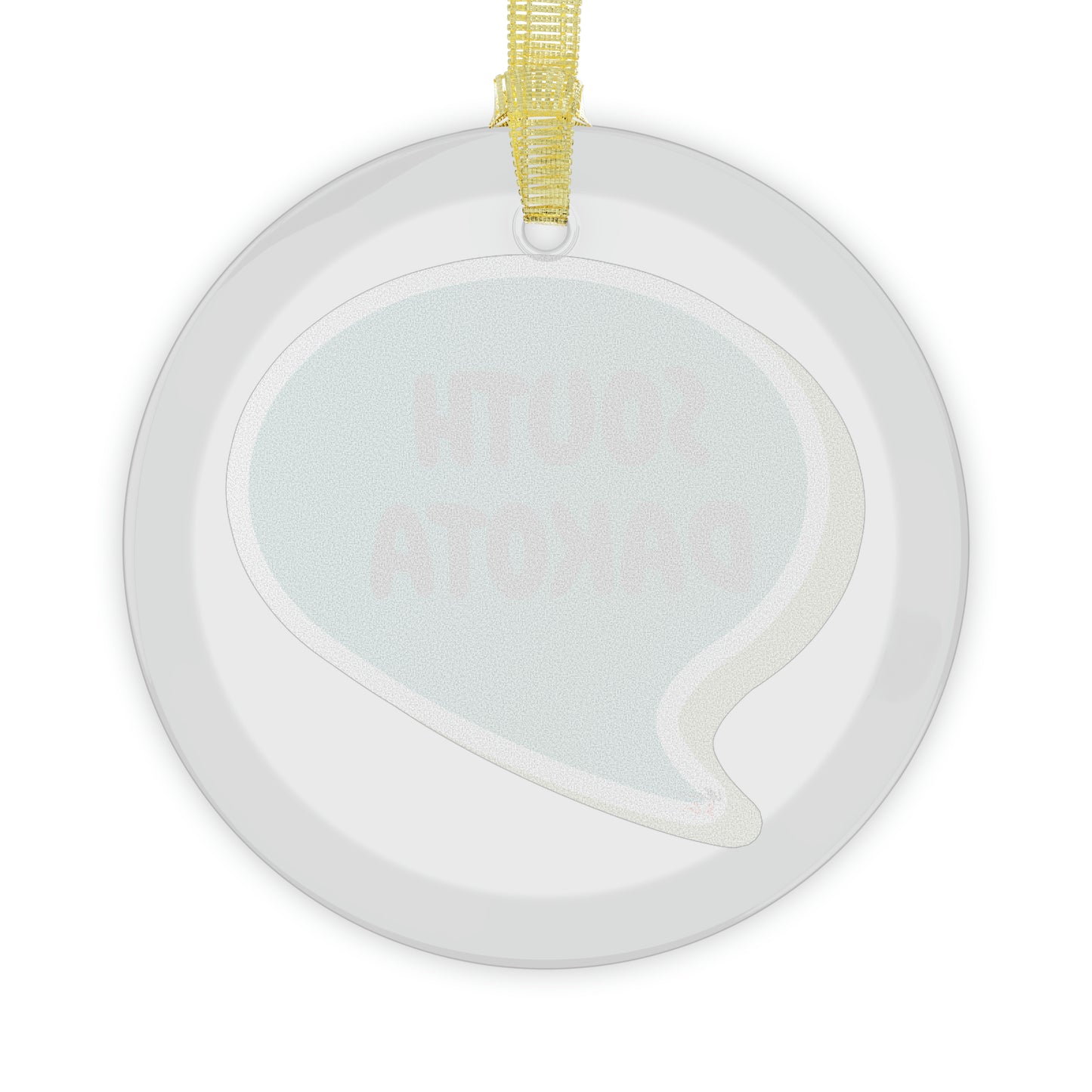 SOUTH DAKOTA GLASS ORNAMENT IN SPEECH BUBBLE FOR FAVORITE STATE DECORATION FOR CHRISTMAS DECOR FOR HOLIDAY DECORATION