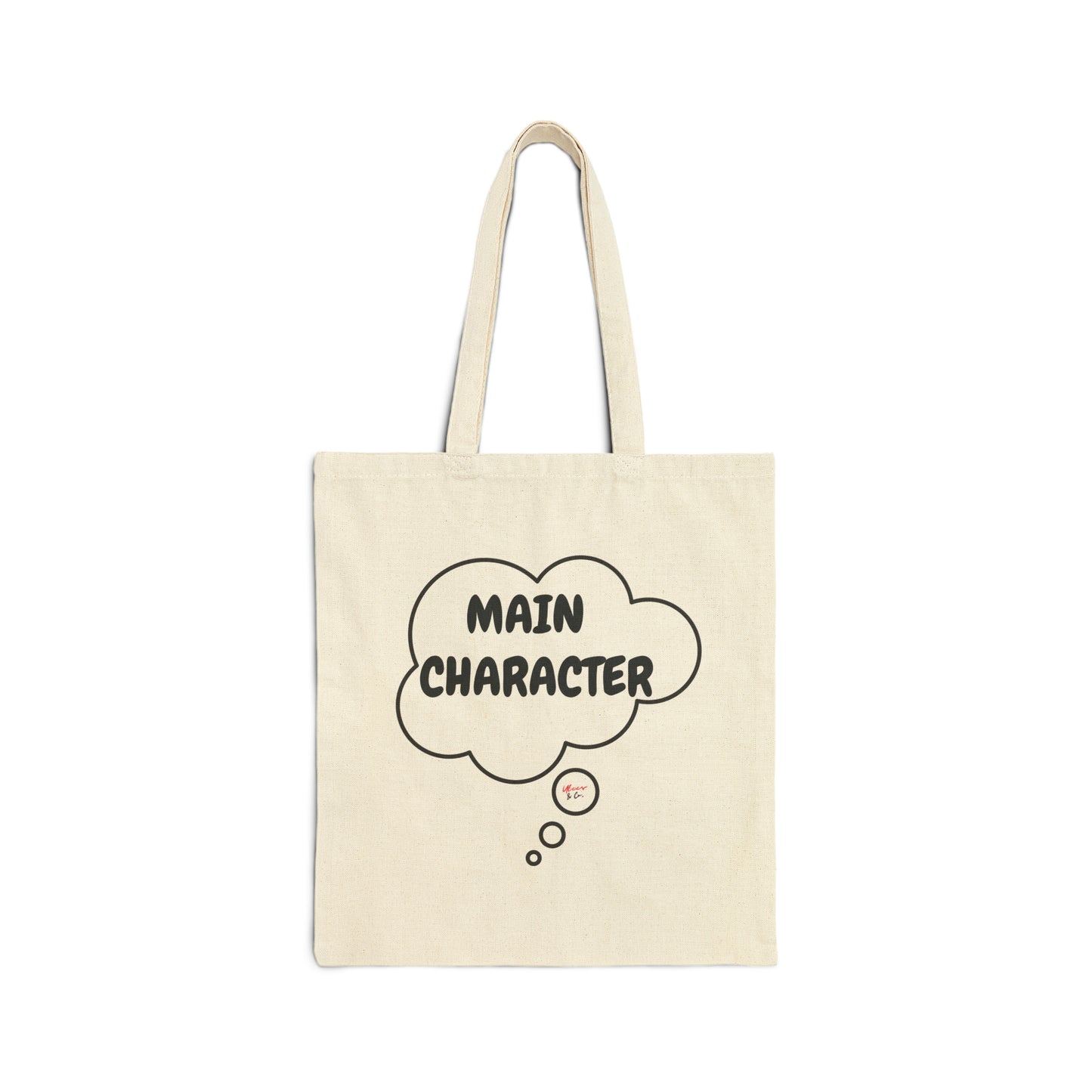 MAIN CHARACTER IN THOUGHT BUBBLE COTTON CANVAS TOTE BAG GIFTS FUNNY TOTE BAGS SARCASTIC TOTE BAGS