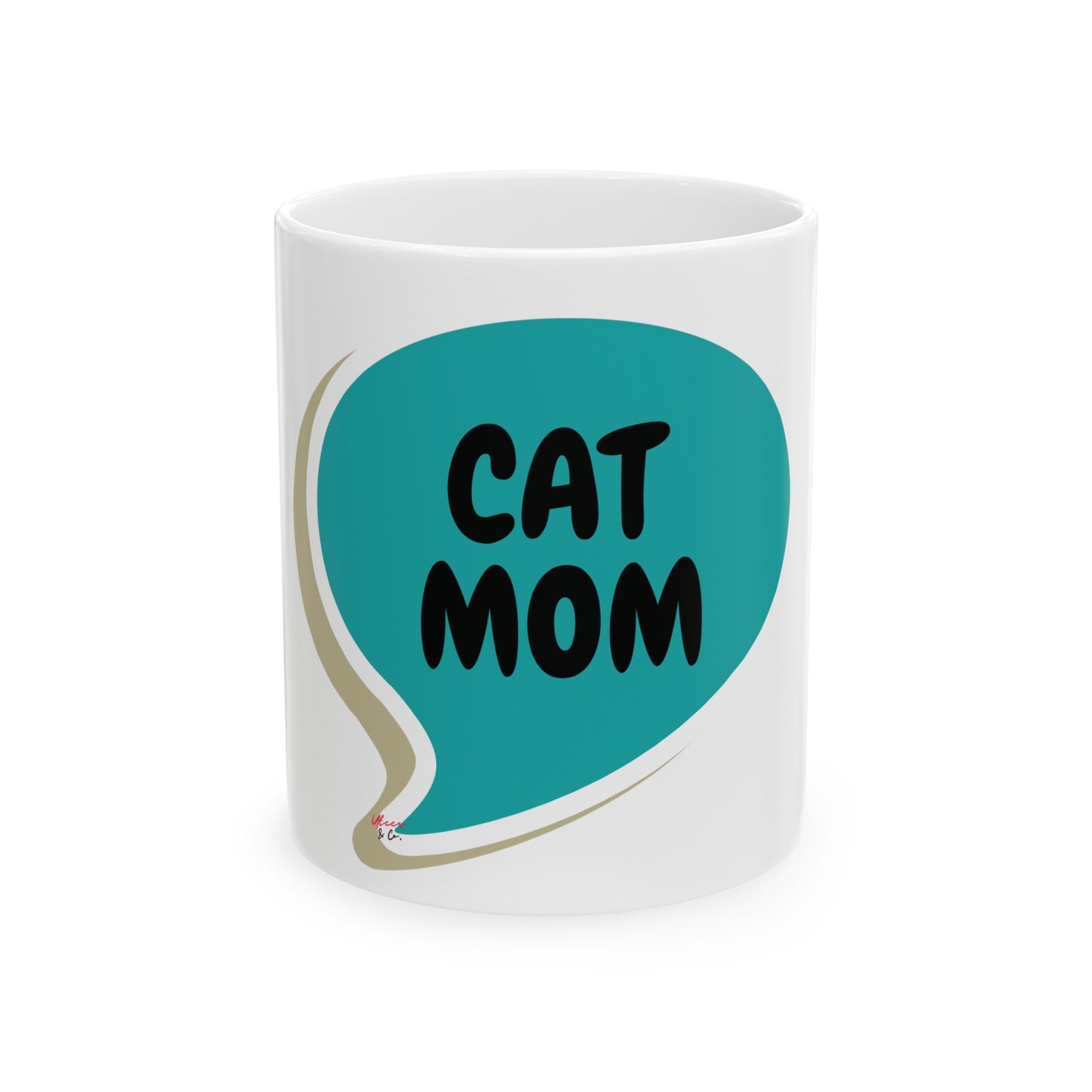 CAT MOM COFFEE MUG GIFT FOR CAT LOVER MOTHER'S DAY GIFT FOR CAT MOM ANIMAL LOVER COFFEE MUG IN SPEECH BUBBLE CERAMIC 11oz COFFEE MUG FOR MOM OF CAT