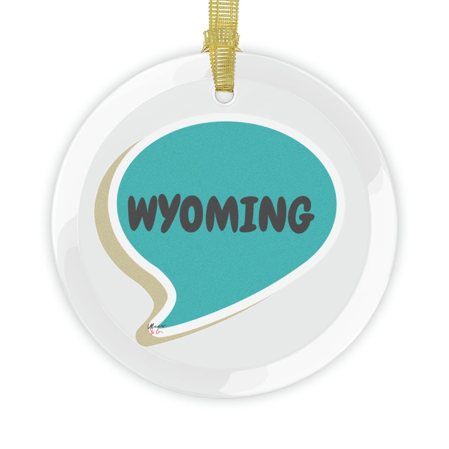 WYOMING GLASS ORNAMENT IN SPEECH BUBBLE FOR FAVORITE STATE DECORATION FOR CHRISTMAS DECOR FOR HOLIDAY DECORATION