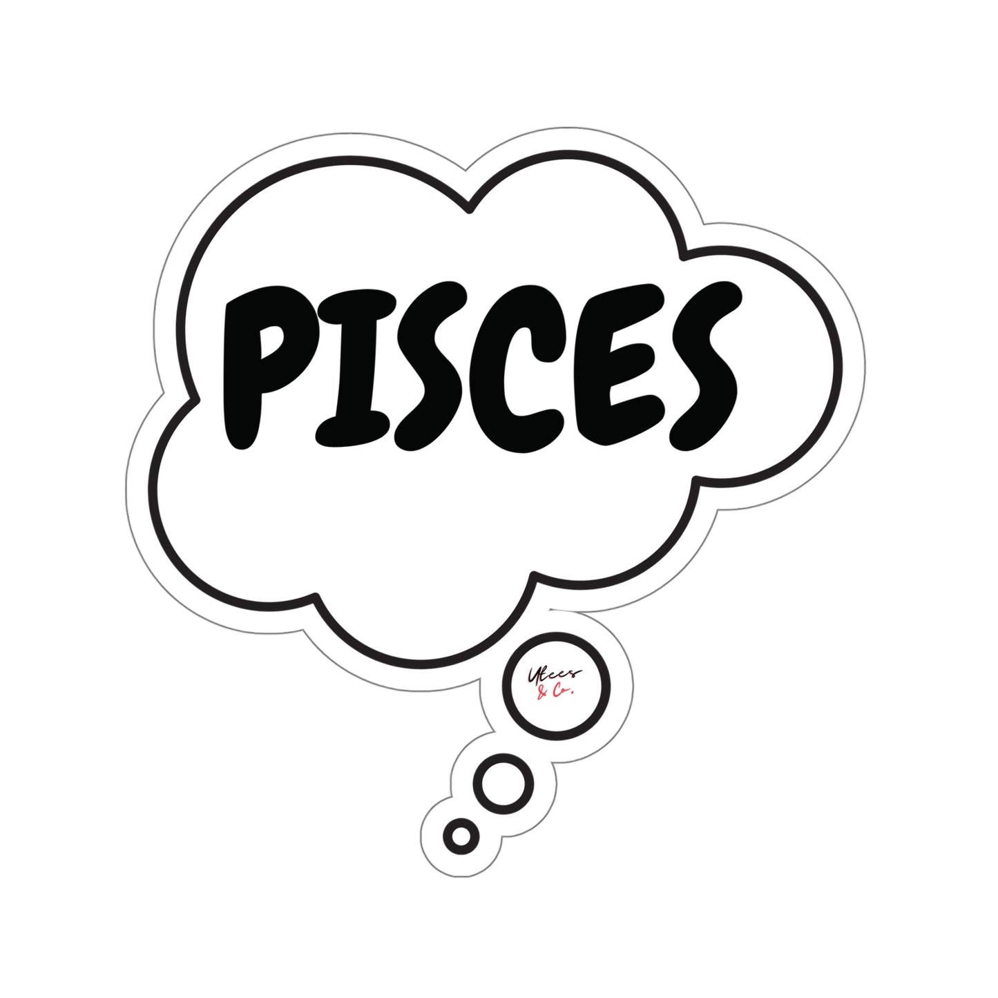 PISCES ZODIAC SIGN STICKER IN THOUGHT BUBBLE STICKER BIG STICKER JOURNAL STICKER OVERSIZED STICKER HOROSCOPE PISCES SIGNS