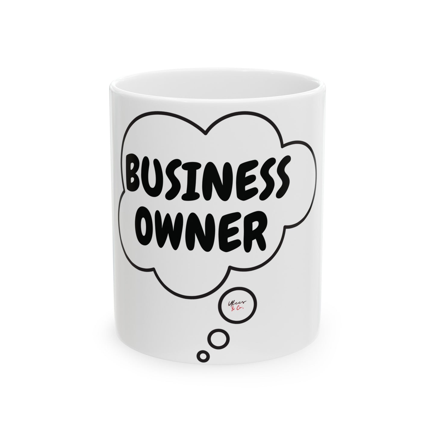 BUSINESS OWNER COFFEE MUG GIFT FOR BUSINESS OWNER COFFEE LOVER MUG FOR BOSS IN THOUGHT BUBBLE CERAMIC 11oz COFFEE MUG GIFT FOR COFFEE DRINKER