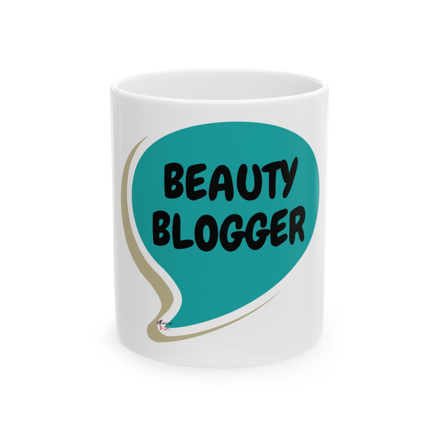 BEAUTY BLOGGER MUG COFFEE LOVER GIFT FOR SOCIAL MEDIA INFLUENCER IN SPEECH BUBBLE CERAMIC 11oz INFLUENTIAL CREATIVES BEAUTY INFLUENCER GIFT COFFEE MUG FOR BEAUTY BLOGGER