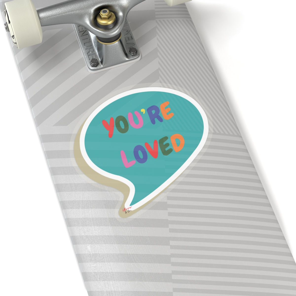 PRIDE YOU'RE LOVED BIG STICKER IN SPEECH BUBBLE 6X6 STICKER LGBTQ PRIDE MONTH BIG STICKER