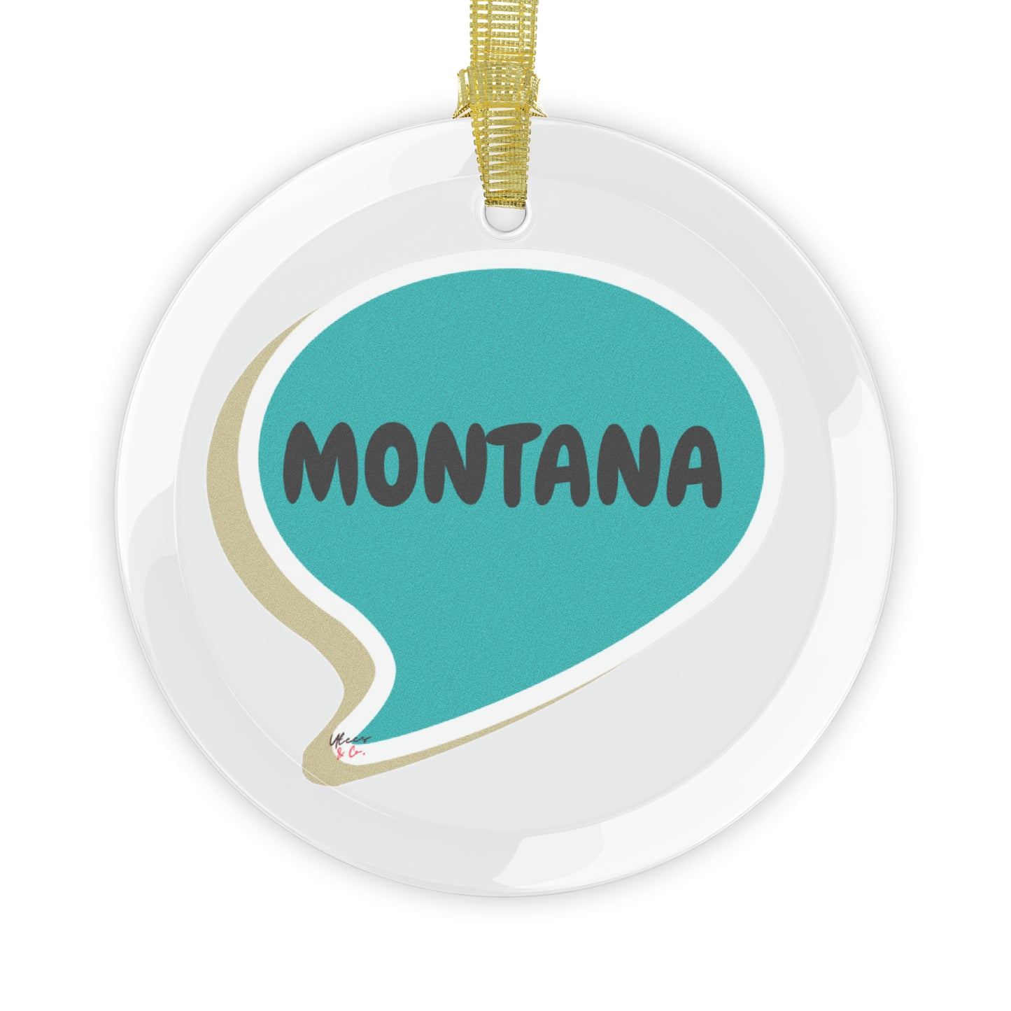 MONTANA GLASS ORNAMENT IN SPEECH BUBBLE FOR FAVORITE STATE DECORATION FOR CHRISTMAS DECOR FOR HOLIDAY DECORATION