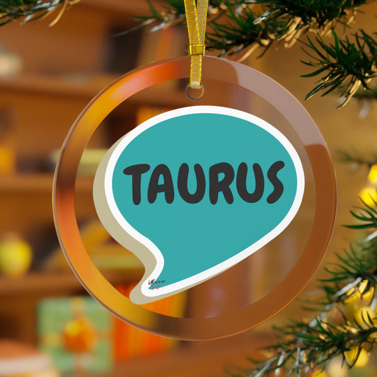 TAURUS ZODIAC SIGN  GLASS ORNAMENTS SPEECH BUBBLE HOROSCOPE BIRTHDAY SIGNS TAURUS SYMBOLS CHRISTMAS TREE ORNAMENT HOLIDAY GIFT ZODIAC TAURUS ORNAMENTS