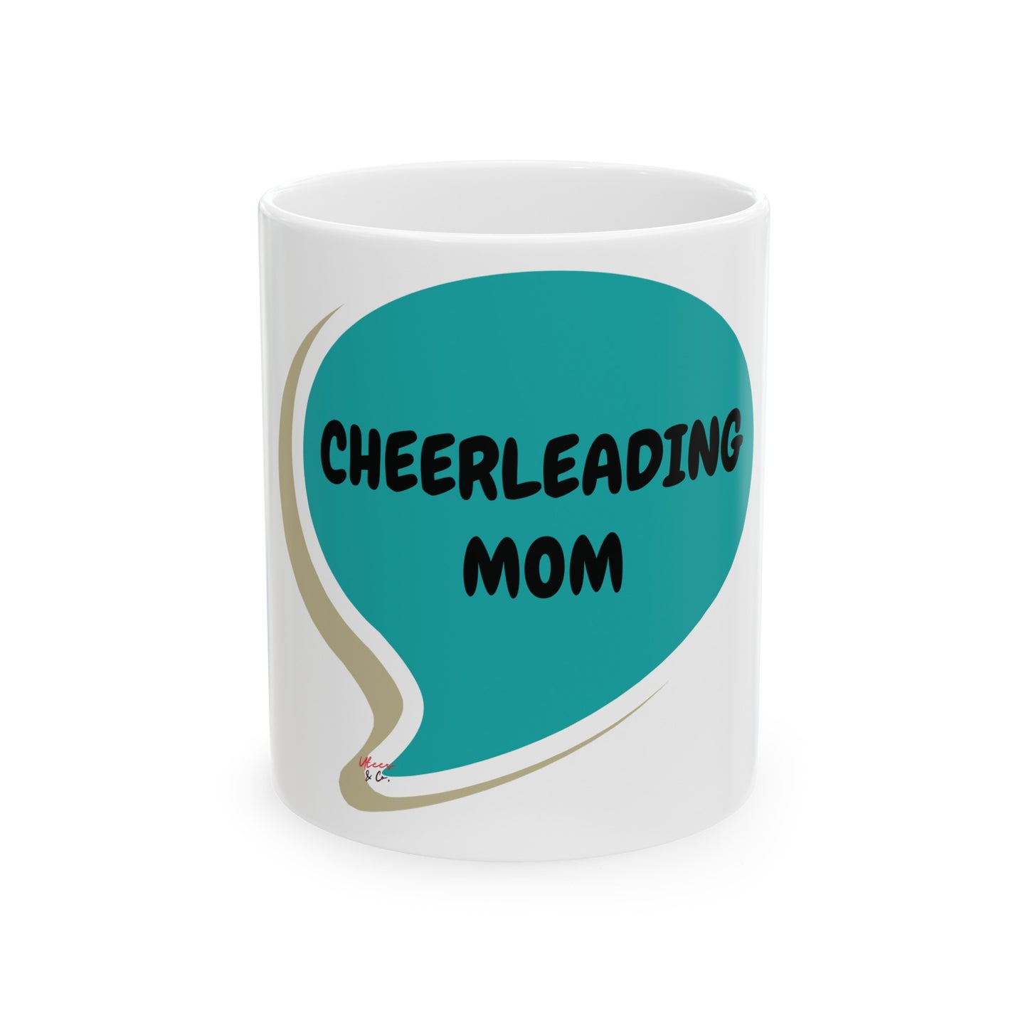 CHEERLEADING MOM COFFEE MUG GIFT FOR MOM OF CHEERLEADERS IN SPEECH BUBBLE CERAMIC MUG 11oz COFFEE MUG FOR CHEERLEADING MOMS FOR MOTHER'S DAY