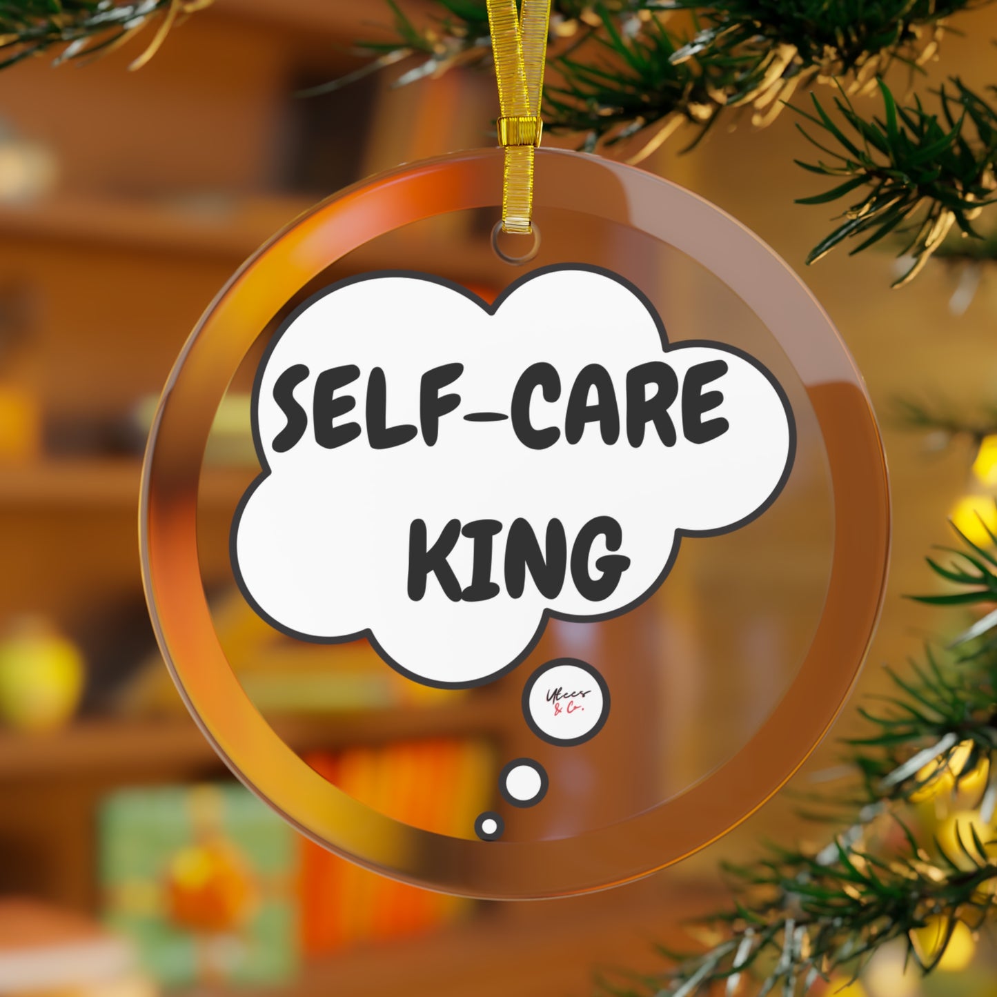 SELF-CARE KING GLASS ORNAMENT IN THOUGHT BUBBLE FOR CHRISTMAS HOLIDAY DECORATION