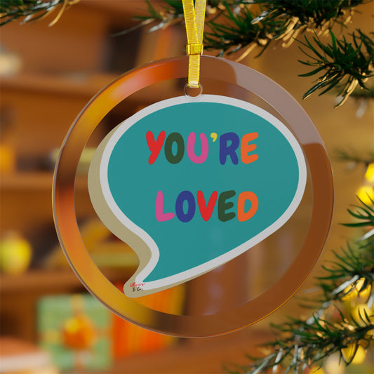 PRIDE YOU'RE LOVED GLASS ORNAMENT IN SPEECH BUBBLE PRIDE MONTH CHRISTMAS DECORATIONS LGBTQ GLASS ORNAMENT