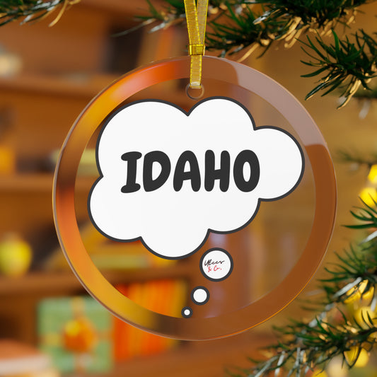 IDAHO GLASS ORNAMENT IN THOUGHT BUBBLE FOR FAVORITE STATE DECORATION FOR CHRISTMAS DECOR FOR HOLIDAY DECORATION