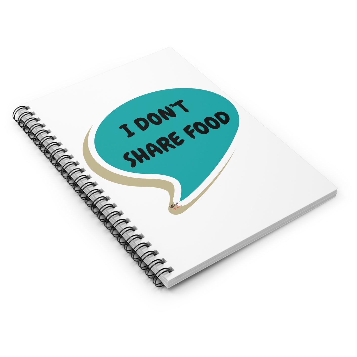 I DON'T SHARE FOOD NOTEBOOK IN SPEECH BUBBLE FUNNY SAYINGS ON SPIRAL NOTEBOOK GIFT FOR SARCASTIC SAYINGS GIFT FOR RULED LINE NOTEBOOK