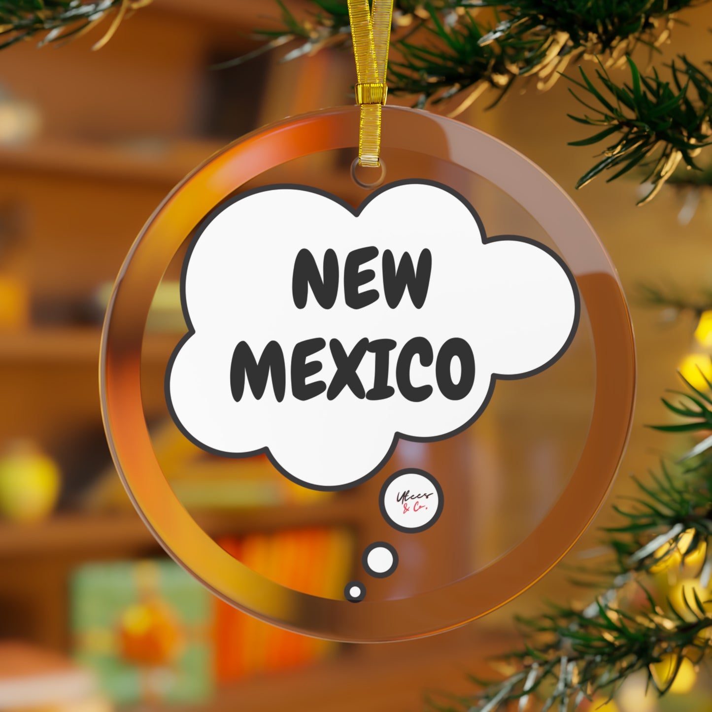 NEW MEXICO GLASS ORNAMENT IN THOUGHT BUBBLE FOR FAVORITE STATE DECORATION FOR CHRISTMAS DECOR FOR HOLIDAY DECORATION