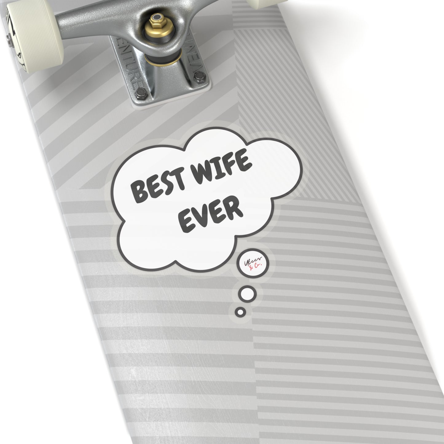 BEST WIFE EVER STICKER 6X6 GIFT FOR MOTHERS DAY FOR BEST WIFE EVER SINGLE STICKER IN THOUGHT BUBBLE FUNNY STICKER WHITE STICKER TRANSPARENT STICKER SCRAPBOOKING STICKER SARCASTIC STICKER JOURNAL STICKERS STATIONARY STICKERS GIFT STICKERS