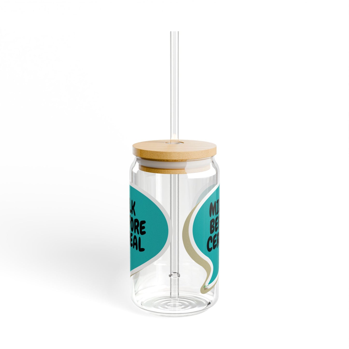 MILK BEFORE CEREAL SIPPER GLASS 16oz SPEECH BUBBLE FUNNY SAYINGS GLASSWARE ICED GLASS SARCASM ICED COFFEE GLASSES SARCASTIC SAYINGS DRINKWARE BAMBOO LID WITH STRAW GLASS CAN TUMBLERS