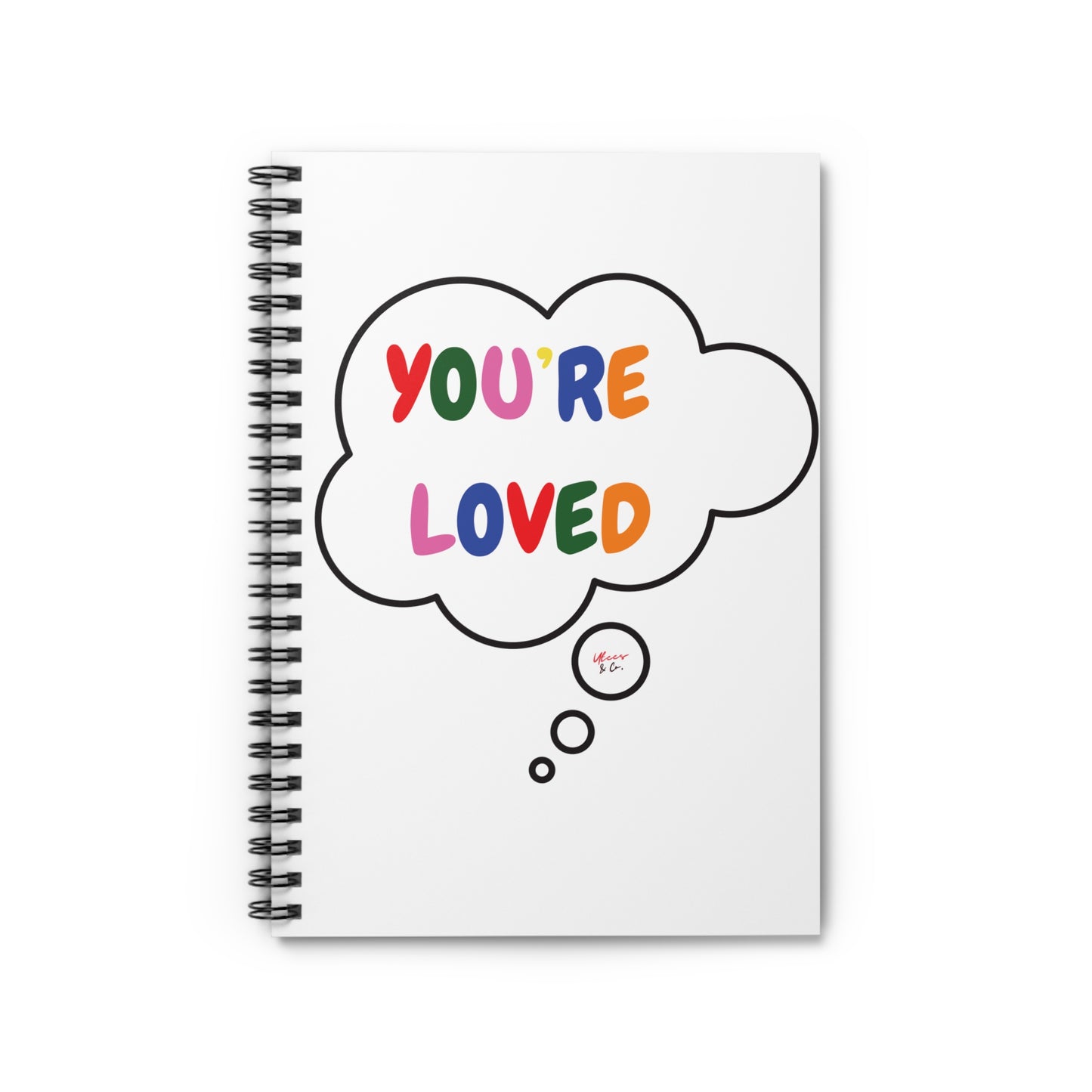 PRIDE YOU'RE LOVED NOTEBOOK IN THOUGHT BUBBLE LGBTQ SPIRAL NOTEBOOK PRIDE MONTH RULED LINE NOTEBOOK