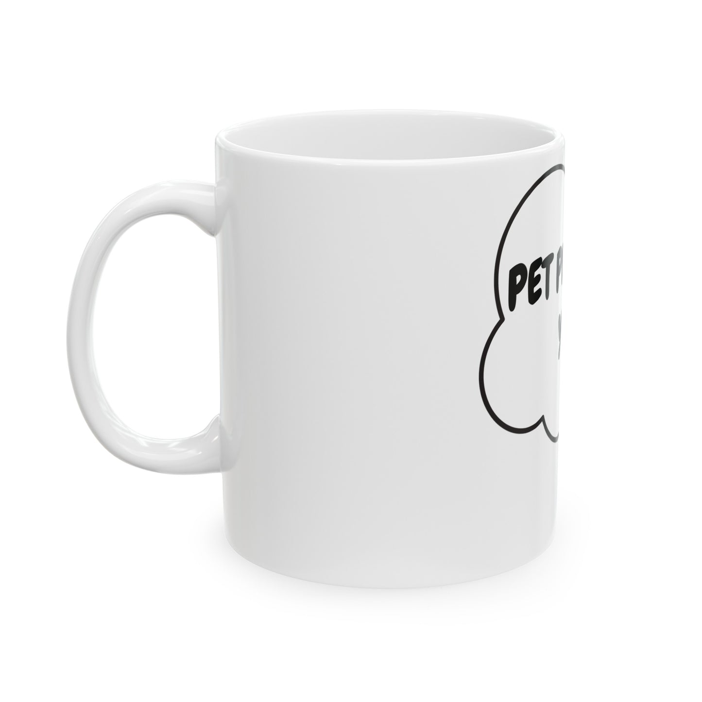 PET PEEVE #33 YOU...COFFEE MUG IN THOUGHT BUBBLE SARCASTIC SAYING ON COFFEE MUG CERAMIC 11oz FOR SARCASM FOR COFFEE DRINKER GIFT FUNNY SAYING ON COFFEE MUG