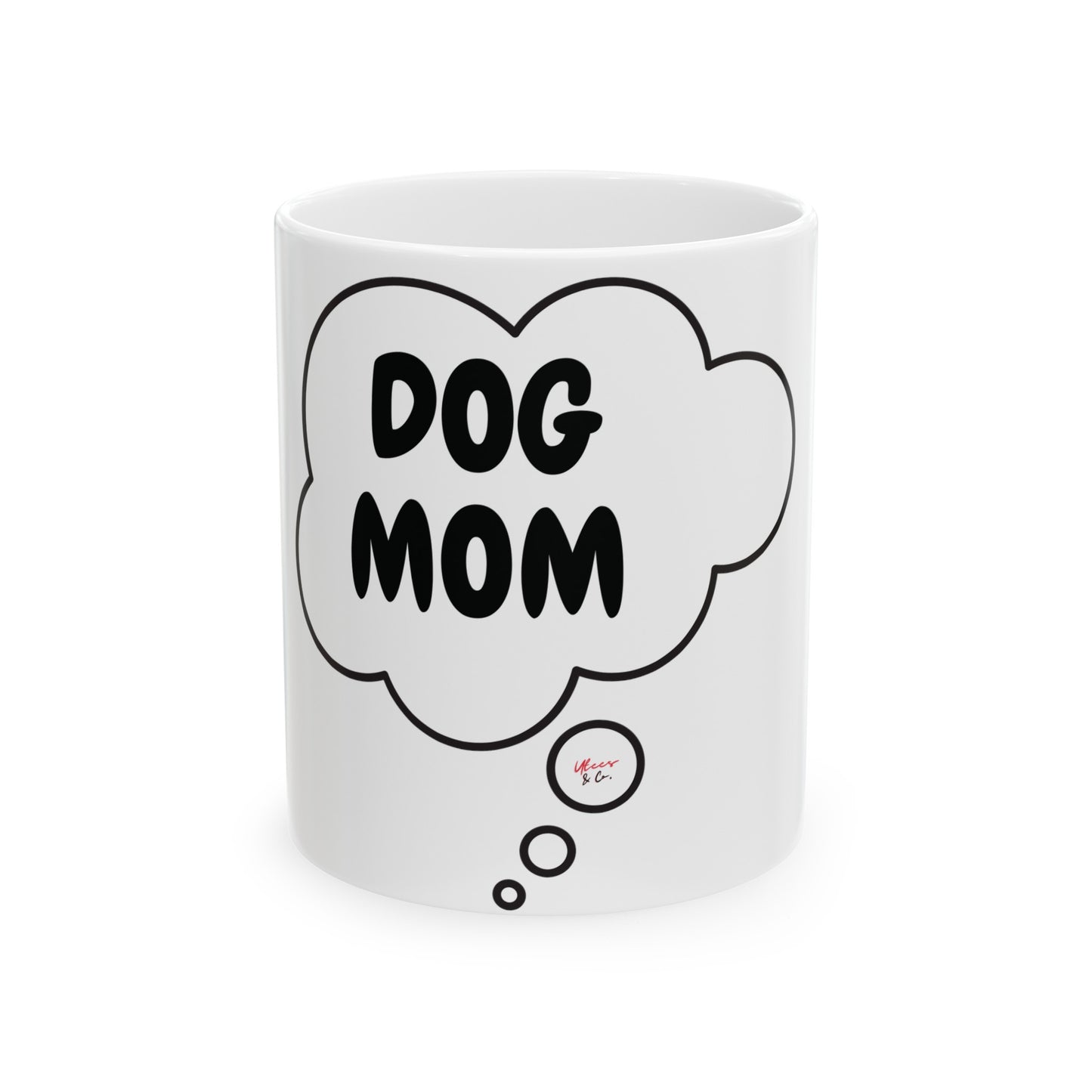 DOG MOM GIFT DOG MOM COFFEE MUG FOR MOTHER'S DAY FOR MOM IN THOUGHT BUBBLE CERAMIC 11oz GIFT FOR MOTHER'S DAY DOG MOMFOR ANIMAL LOVER COFFEE MUG