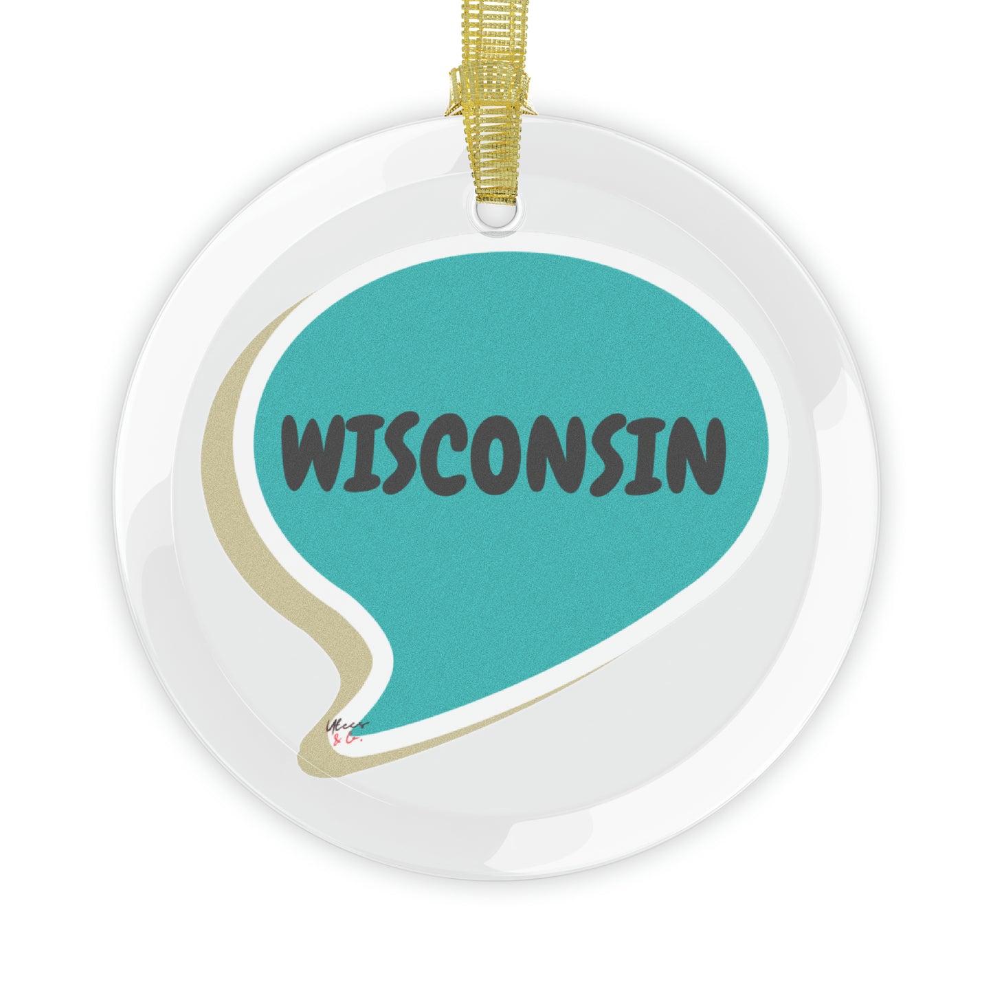 WISCONSIN GLASS ORNAMENT IN SPEECH BUBBLE FOR FAVORITE STATE DECORATION FOR CHRISTMAS DECOR FOR HOLIDAY DECORATION