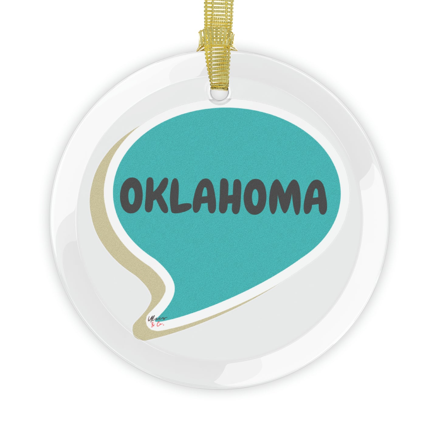 OKLAHOMA GLASS ORNAMENT IN SPEECH BUBBLE FOR FAVORITE STATE DECORATION FOR CHRISTMAS DECOR FOR HOLIDAY DECORATION