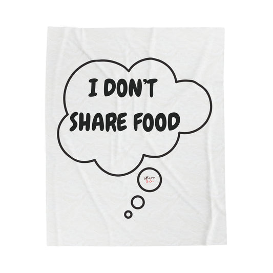 I DON'T SHARE FOOD BLANKET IN THOUGHT BUBBLE FUNNY SAYINGS ON VELVETEEN PLUSH BLANKET GIFT FOR SARCASTIC SAYINGS GIFT FOR BIG PLUSH BLANKET