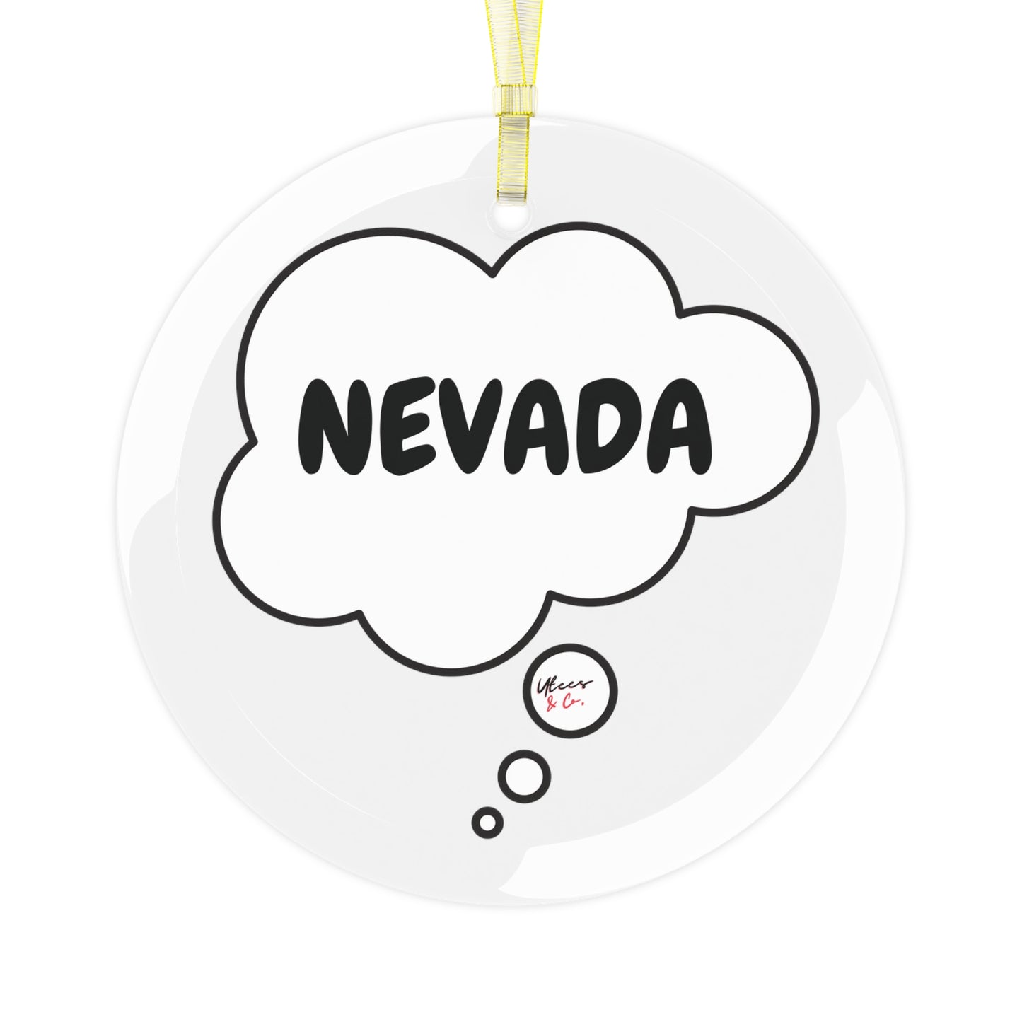 NEVADA GLASS ORNAMENT IN THOUGHT BUBBLE FOR FAVORITE STATE DECORATION FOR CHRISTMAS DECOR FOR HOLIDAY DECORATION