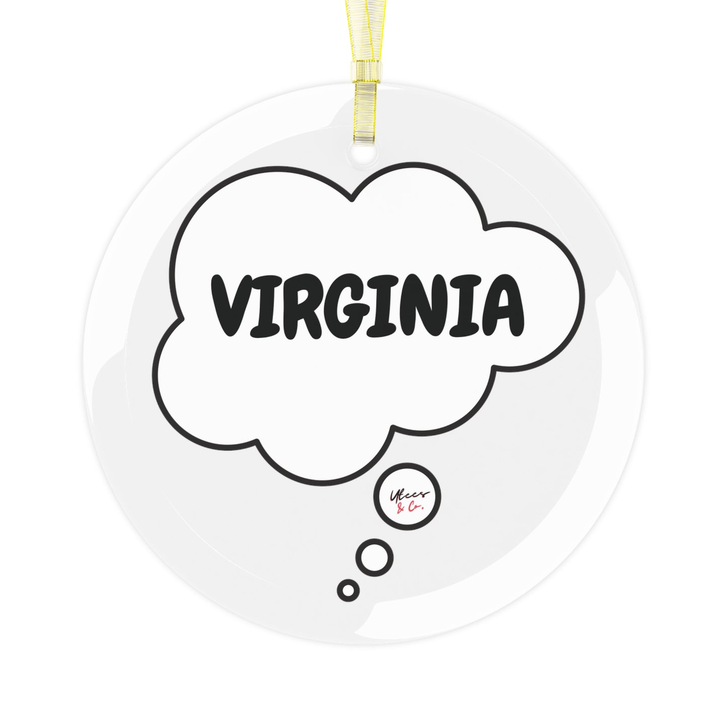 VIRGINIA GLASS ORNAMENT IN THOUGHT BUBBLE FOR FAVORITE STATE DECORATION FOR CHRISTMAS DECOR FOR HOLIDAY DECORATION