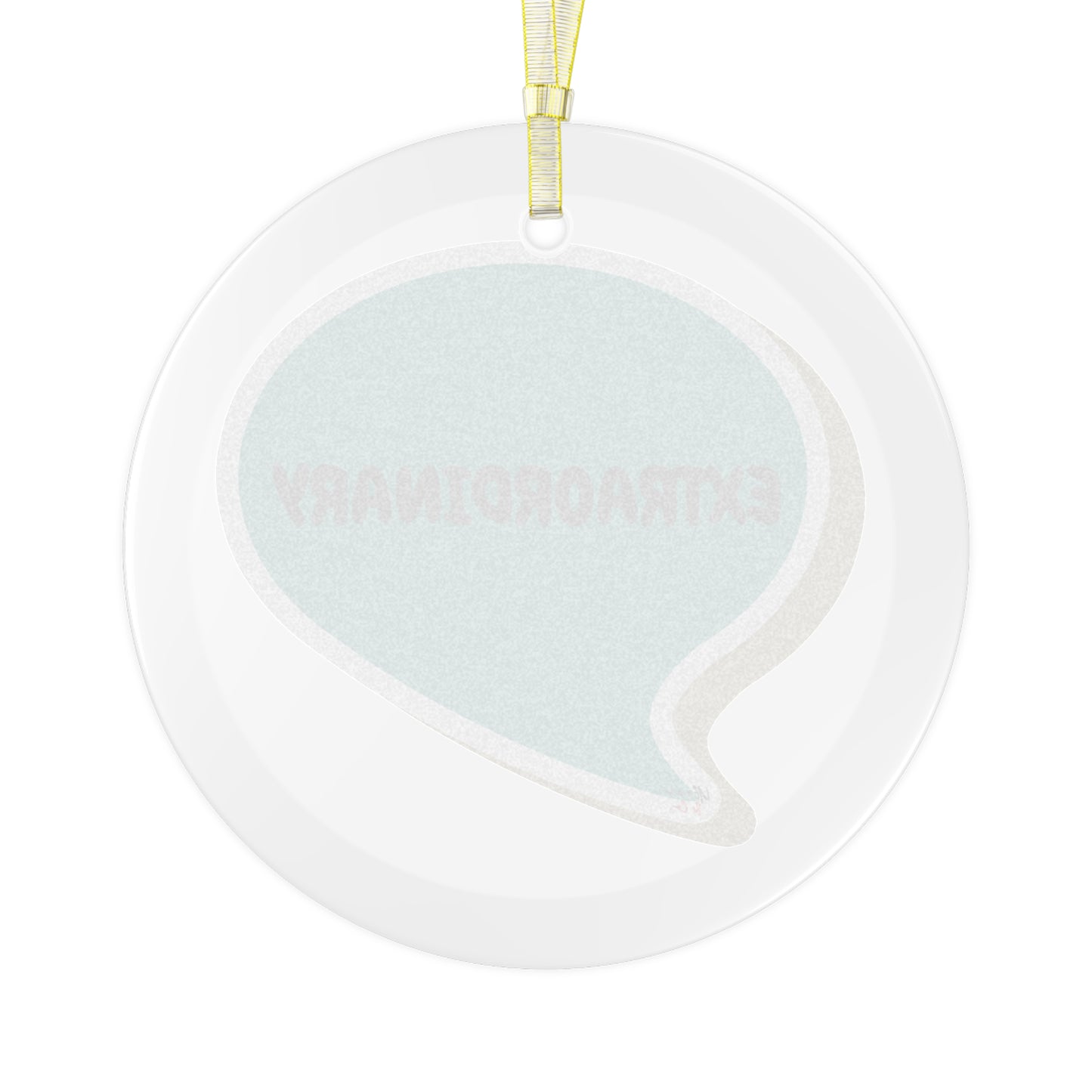 EXTRAORDINARY GLASS ORNAMENT IN SPEECH BUBBLE FOR CHRISTMAS HOLIDAY DECORATION