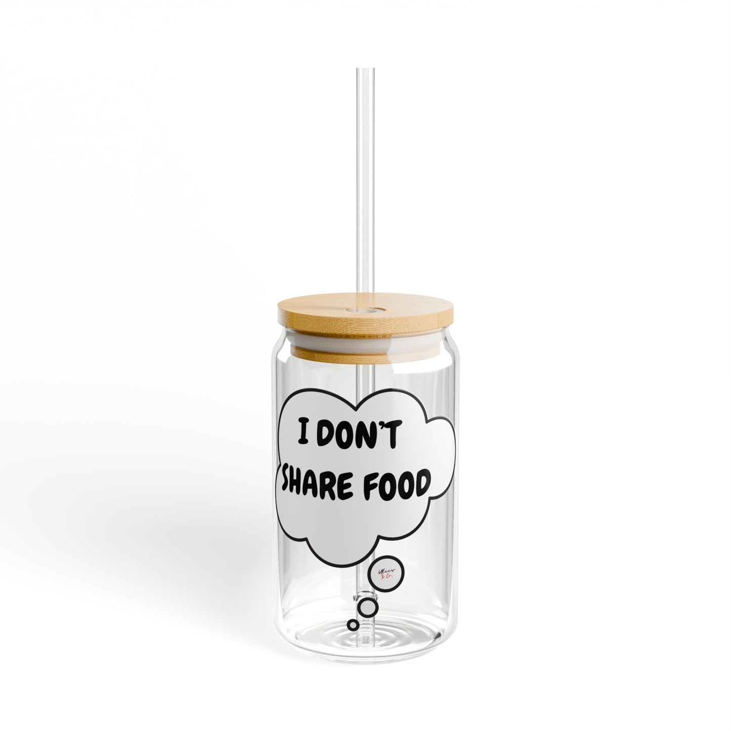 I DON'T SHARE FOOD ICED COFFEE GLASS IN THOUGHT BUBBLE GLASS TUMBLER FUNNY SAYINGS ON SIPPER GLASS 16oz GIFT FOR SARCASTIC SAYINGS ON LIBBY GLASS