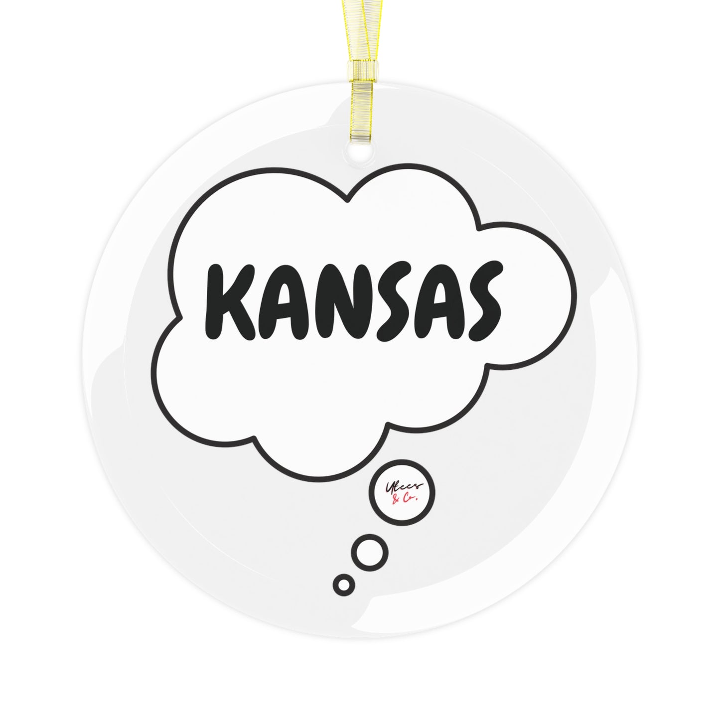 KANSAS GLASS ORNAMENT IN THOUGHT BUBBLE FOR FAVORITE STATE DECORATION FOR CHRISTMAS DECOR FOR HOLIDAY DECORATION