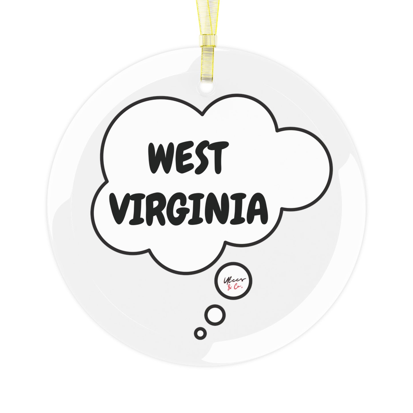 WEST VIRGINIA GLASS ORNAMENT IN THOUGHT BUBBLE FOR CHRISTMAS HOLIDAY DECORATION FOR FAVORITE STATE DECORATION