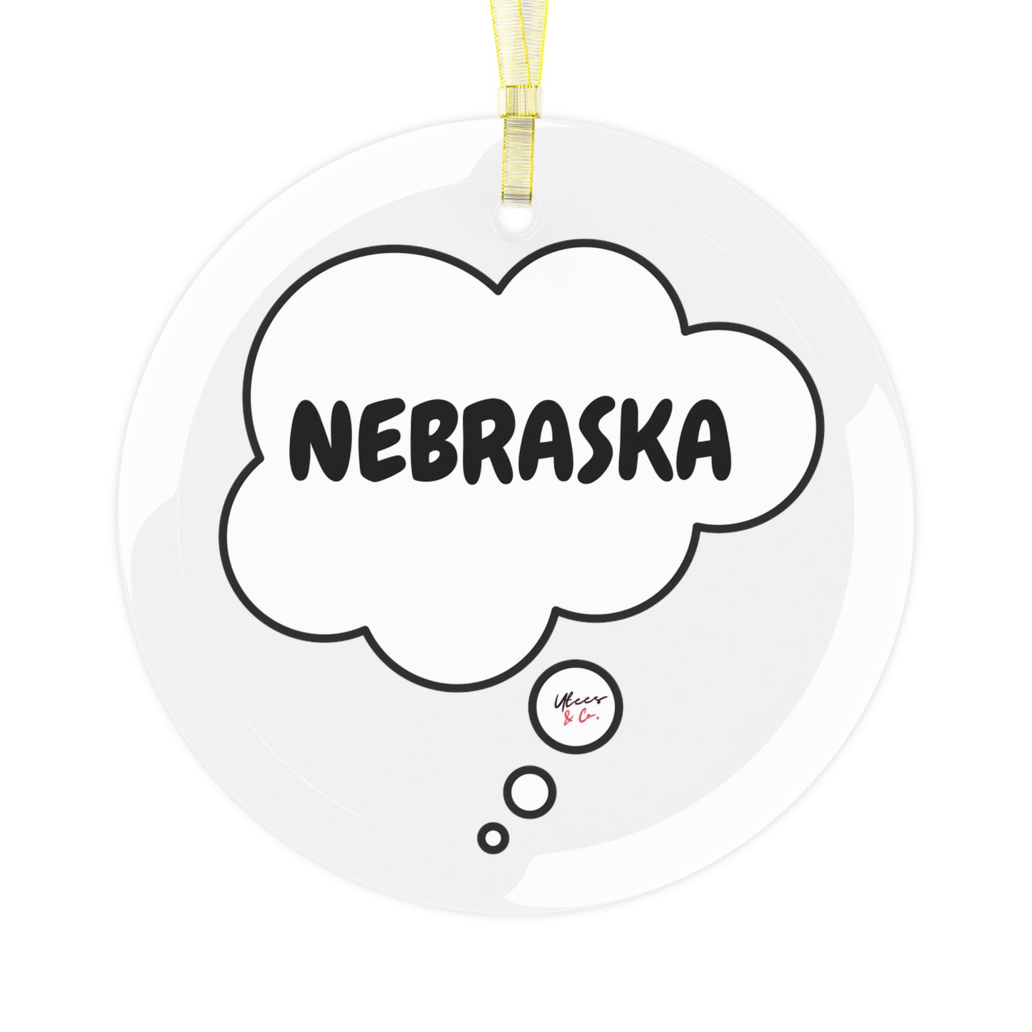 NEBRASKA GLASS ORNAMENT IN THOUGHT BUBBLE FOR FAVORITE STATE DECORATION FOR CHRISTMAS DECOR FOR HOLIDAY DECORATION