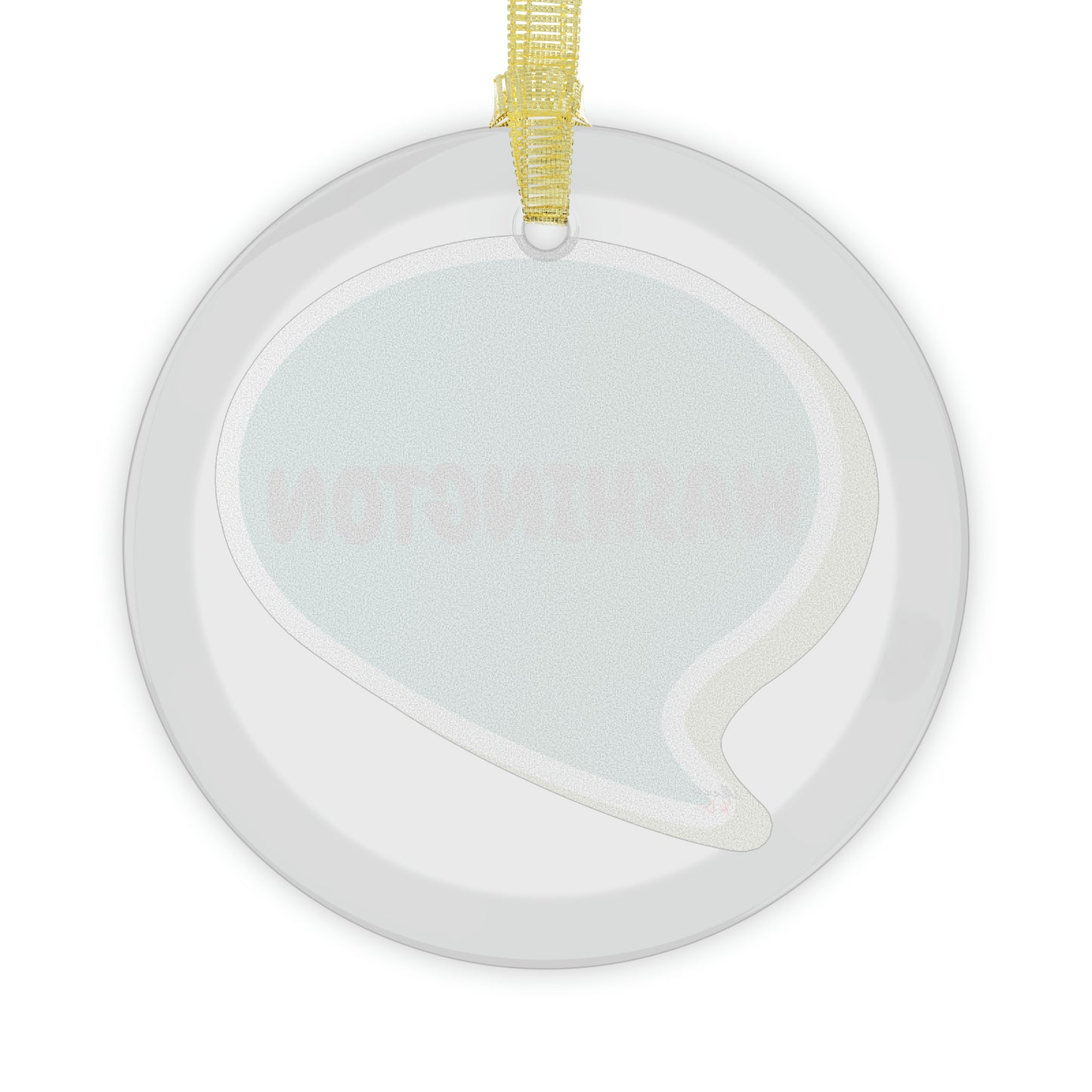 WASHINGTON GLASS ORNAMENT IN SPEECH BUBBLE FOR FAVORITE STATE DECORATION FOR CHRISTMAS DECOR FOR HOLIDAY DECORATION