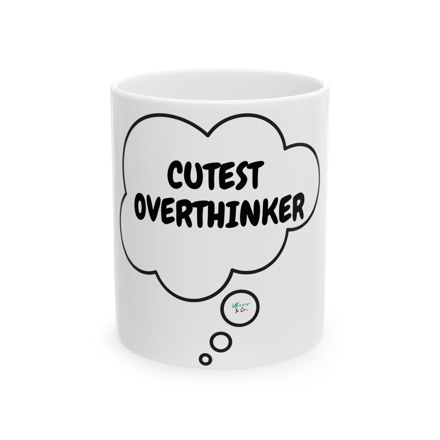 CUTEST OVERTHINKER COFFEE MUG IN THOUGHT BUBBLE 11oz CERAMIC MUG COFFEE LOVER MUG FUNNY SAYINGS MUG SARCASTIC SAYINGS MUG GIFT