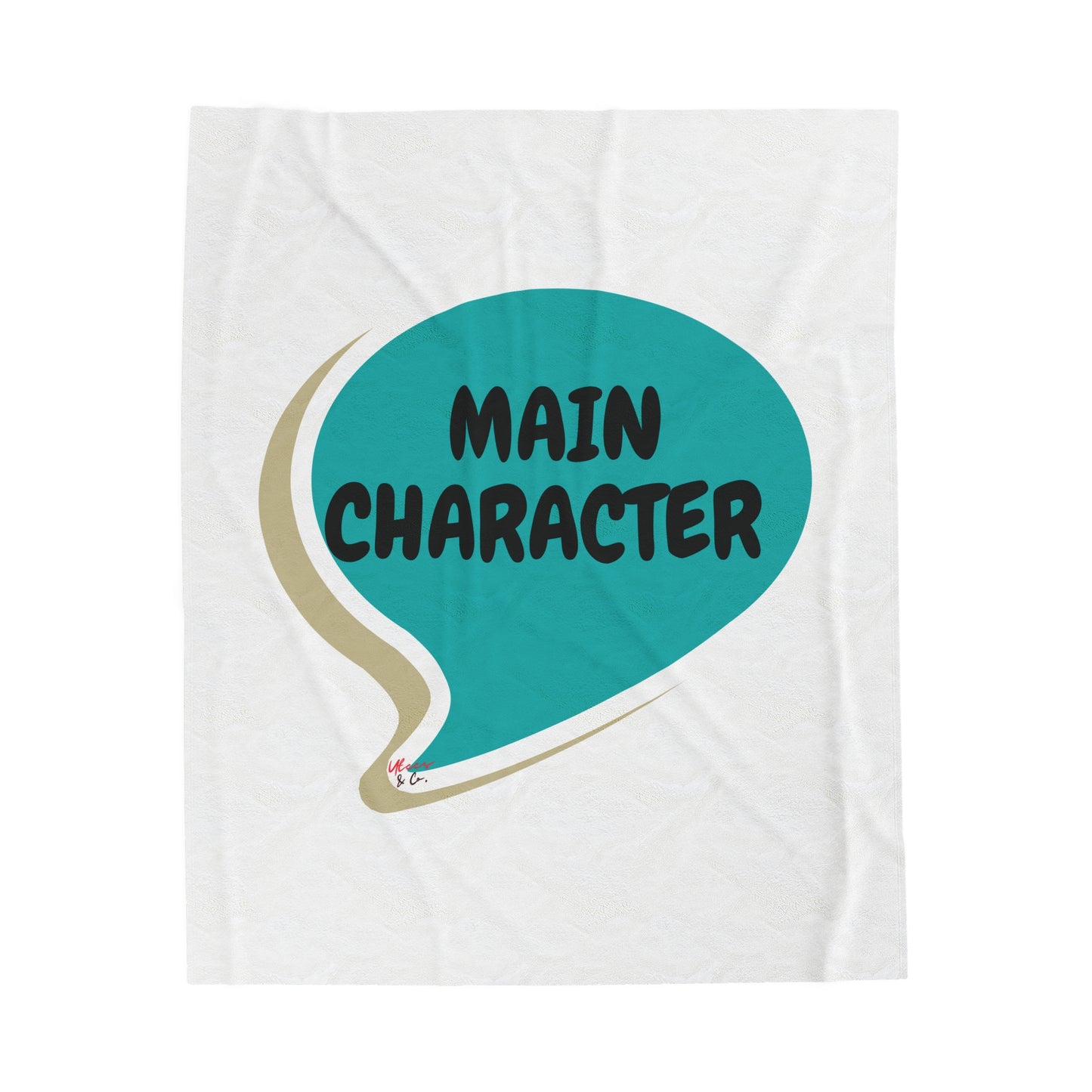 MAIN CHARACTER IN SPEECH BUBBLE BLANKET VELVETEEN PLUSH BLANKET GIFT FUNNY SAYINGS SARCASTIC SAYINGS BLANKET