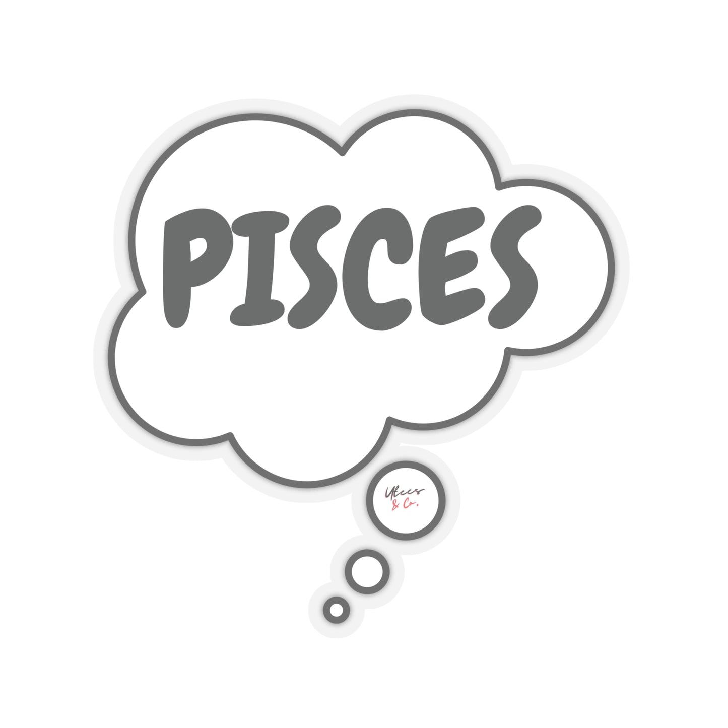 PISCES ZODIAC SIGN STICKER IN THOUGHT BUBBLE STICKER BIG STICKER JOURNAL STICKER OVERSIZED STICKER HOROSCOPE PISCES SIGNS